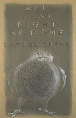 All That Might Be Done book cover