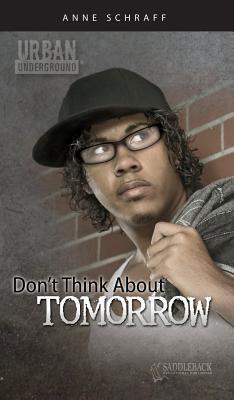 Don't Think About Tomorrow book cover