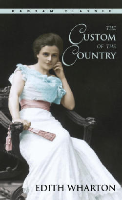 The Custom of the Country (Bantam Classics)
