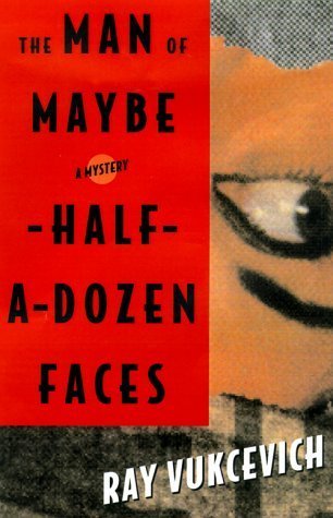 The Man of Maybe Half-A-Dozen Faces book cover