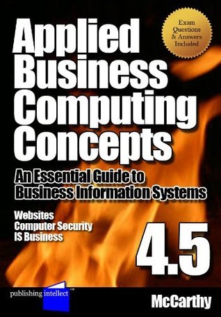 Applied Business Computing Concepts, An Essential Guide to Information ...