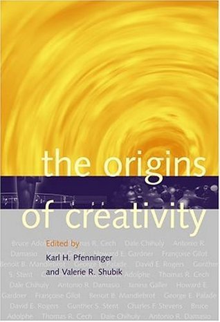 The Origins of Creativity by Karl H. Pfenninger | Goodreads