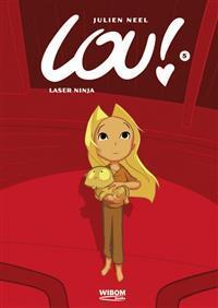 Laser Ninja (Lou!, #5)