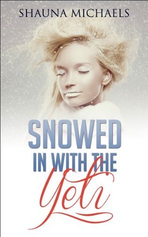 Snowed in with the Yeti (Monstertantra Erotica, #1)
