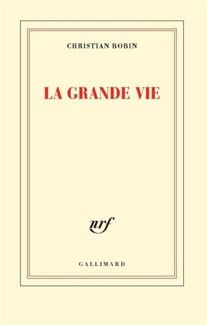 La grande vie