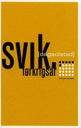 Svik: Førkrigsår