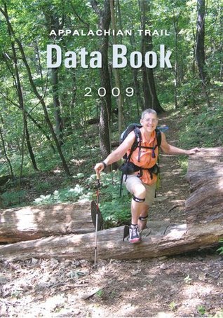 Appalachian Trail Data Book 2009 by Daniel Chazin | Goodreads