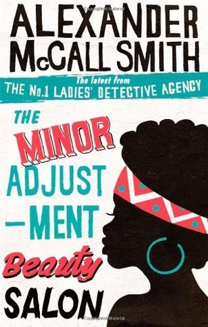 The Minor Adjustment Beauty Salon (No. 1 Ladies' Detective Agency, #14)