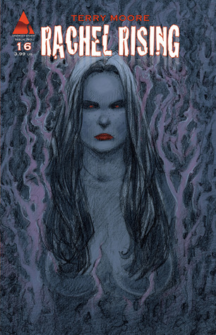 Rachel Rising Died Rachel Rising #16 by Terry Moore | Goodreads