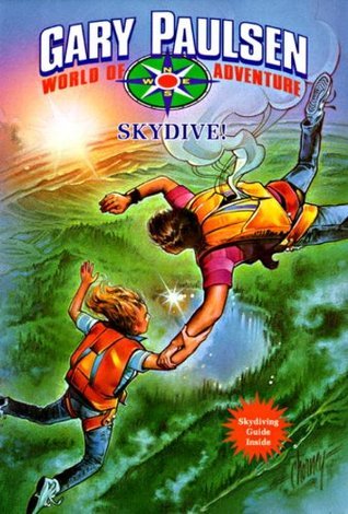 SKYDIVE: World of Adventure Series, Book 11 by Gary Paulsen | Goodreads