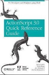 The ActionScript 3.0 Quick Reference Guide: For Developers and ...