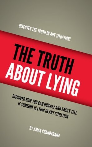 The Truth About Lying - How To Tell If Someone Is Lying In Any ...