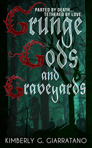 Grunge Gods and Graveyards book cover 1