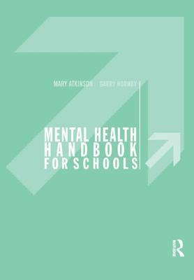 Mental Health Handbook for Schools by Mary Atkinson | Goodreads