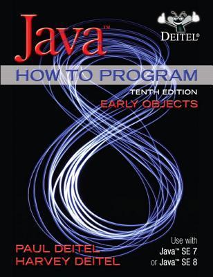 Java How To Program (Early Objects) (10th Edition) by Paul J. Deitel ...