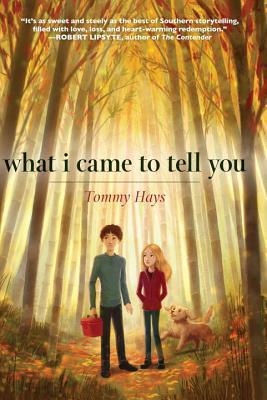 What I Came to Tell You book cover