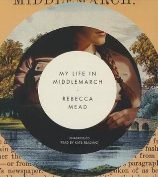 My Life in Middlemarch