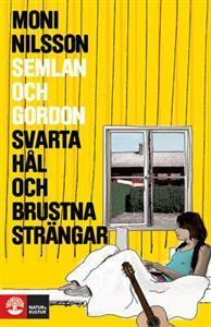 Semlan och Gordon : svarta hål och brustna strängar