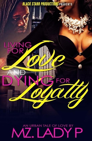 Living for Love and Dying for Loyalty book cover 1