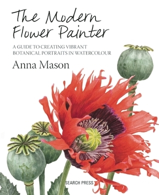 The Modern Flower Painter: A Guide to Creating Vibrant Botanical Portraits in Watercolour