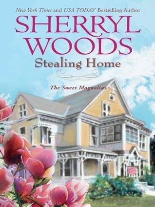 Stealing Home (The Sweet Magnolias #1)