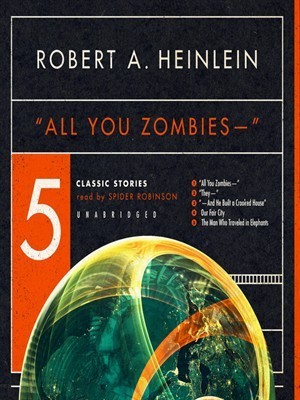 All You Zombies and Other Stories cover