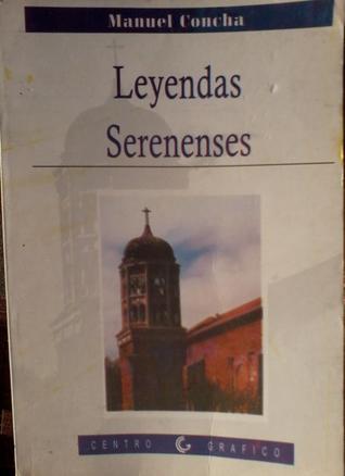 Leyendas Serenenses by Manuel Concha | Goodreads