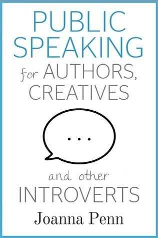Public Speaking For Authors, Creatives And Other Introverts book cover