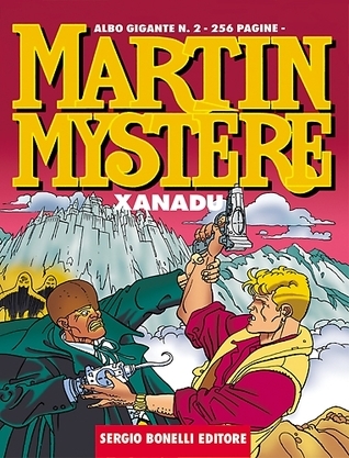 Martin Mystère Albo Gigante n. 2: Xanadu