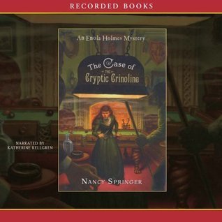 The Case of the Cryptic Crinoline (Enola Holmes, #5)
