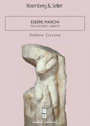 Essere maschi. Tra potere e libertà