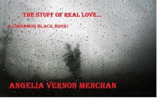 THE STUFF OF REAL LOVE... A Cinnamon Black Book