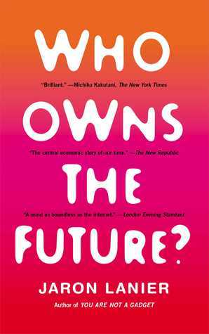Who Owns the Future?