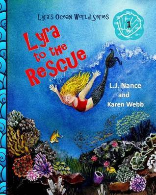 Lyra to the Rescue: Book one by L.J. Nance | Goodreads