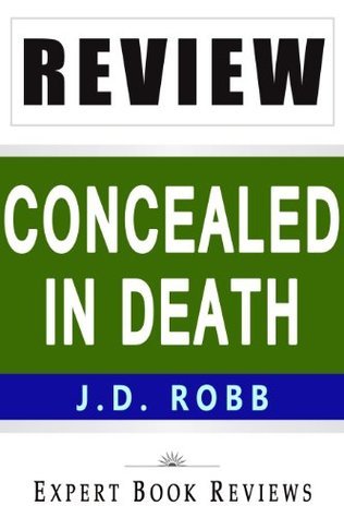 Concealed in Death: by J. D. Robb -- Review