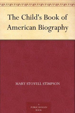 The Child's Book of American Biography book cover