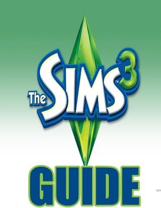 The Sims 3 Guide: Cheats, Hints, Secrets, and More! by Appzeria ...