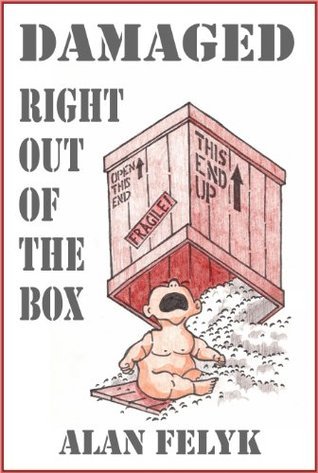 Damaged Right Out Of The Box
