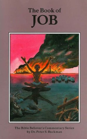 Job Commentary by Peter S. Ruckman | Goodreads