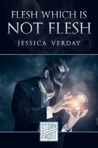 Flesh Which Is Not Flesh book cover