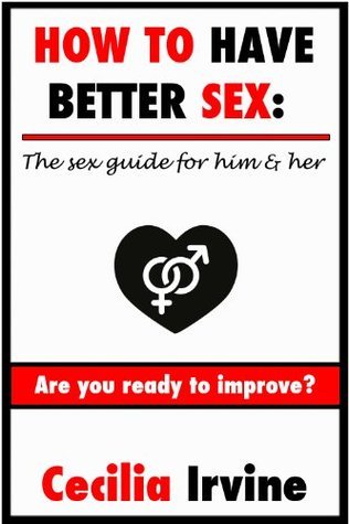 The Sex Manual: A guide to better sex with uncensored sex secrets