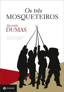 Os Três Mosqueteiros by Alexandre Dumas | Goodreads