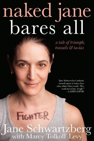 Naked Janes Bares All by Jane Schwartzberg | Goodreads