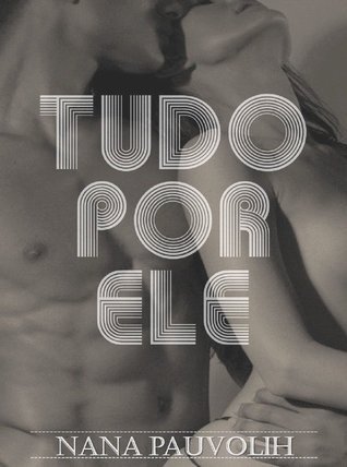 Tudo por Ele