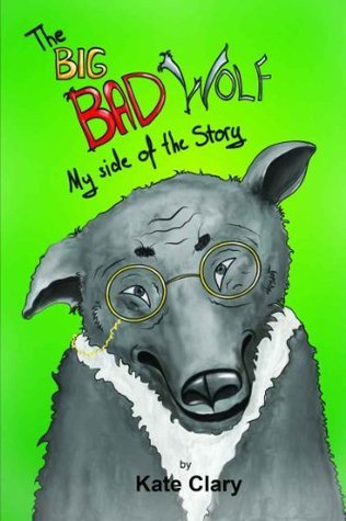 The Big Bad Wolf My Side of the Story