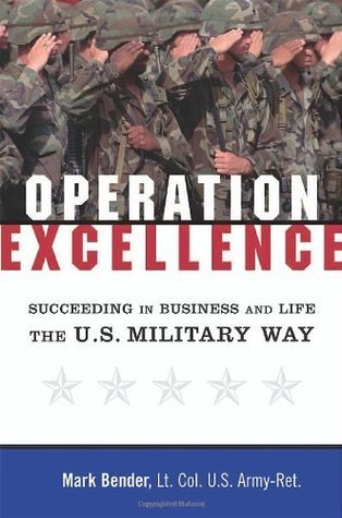 Operation Excellent Book Operation Excellence: Succeeding in Business and Life -- the U.S ...