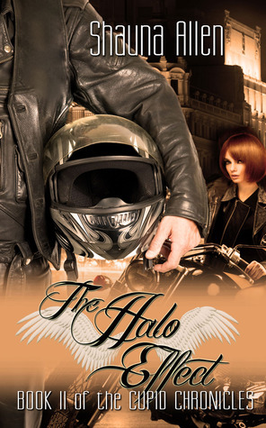 The Halo Effect (The Cupid Chronicles, #2)