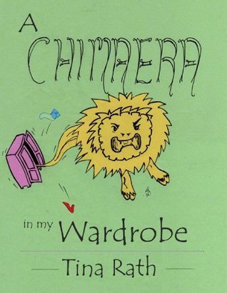 A Chimaera in my Wardrobe book cover