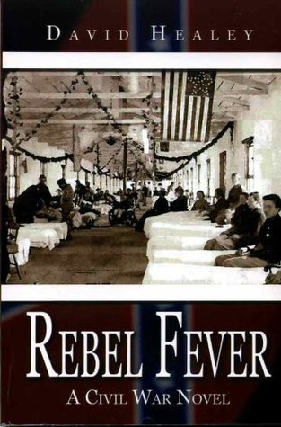 Rebel Fever: A Civil War Novel
