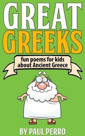 Great Greeks: Fun poems for kids about Ancient Greece